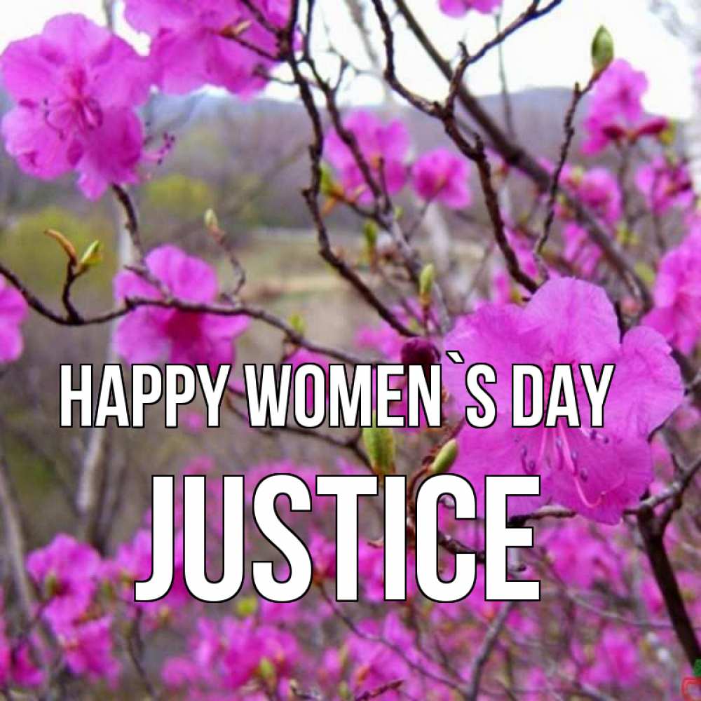 Greetings card с именем, Justice happy women`s day международный женский день Greetings with text for free download 